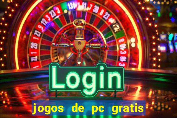 jogos de pc gratis para download